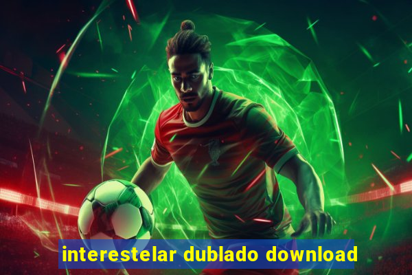 interestelar dublado download